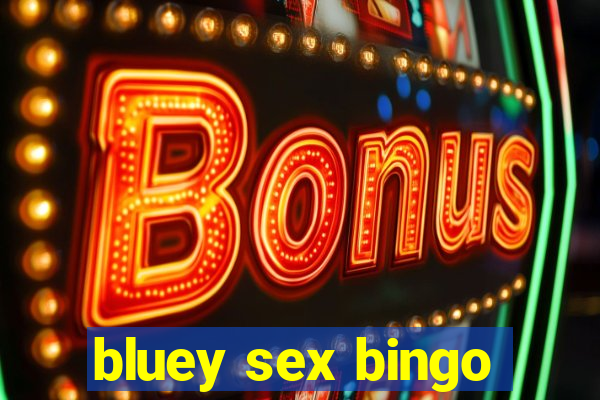 bluey sex bingo